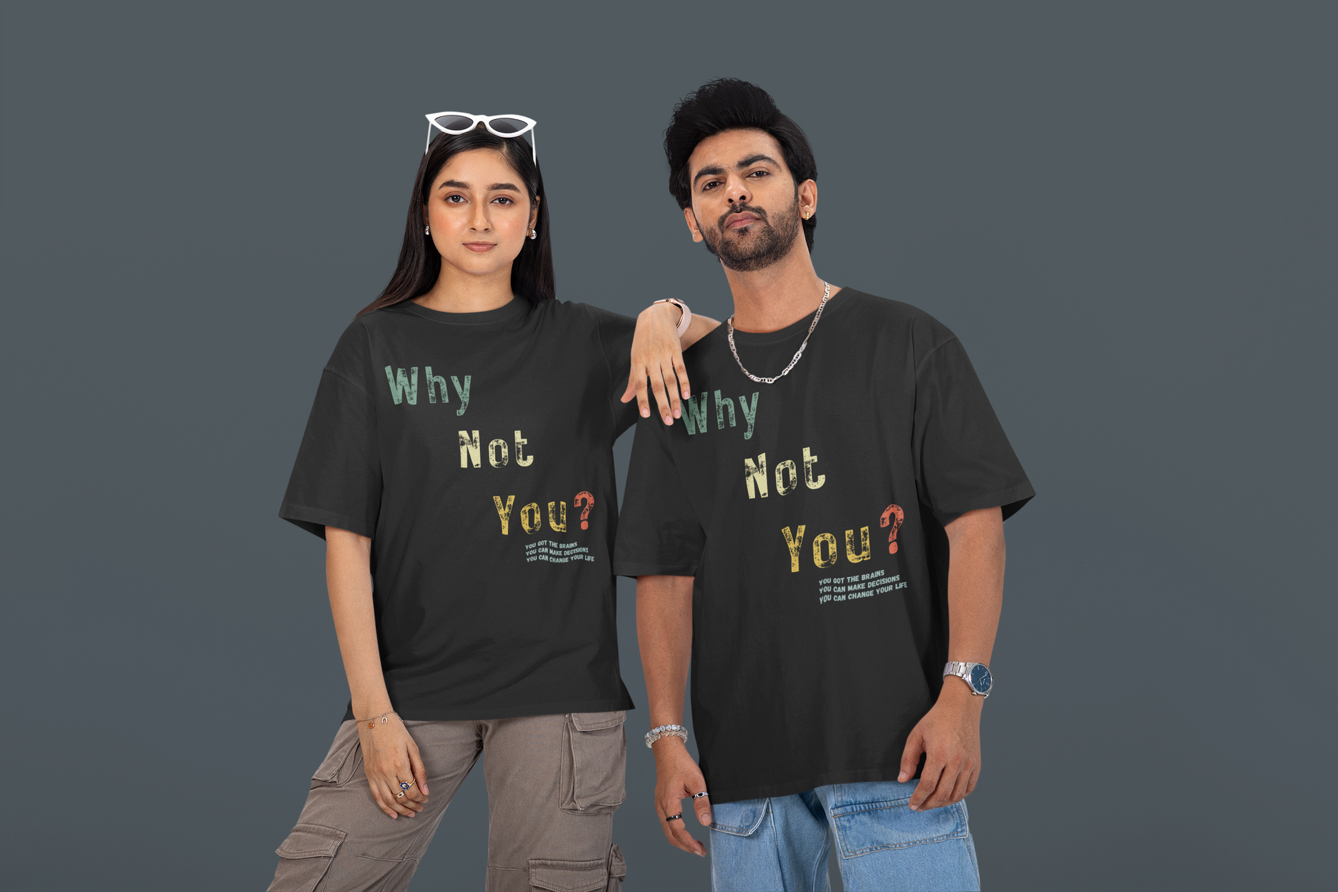 Unisex oversized graphic t-shirt with Why Not You slogan streetwear design