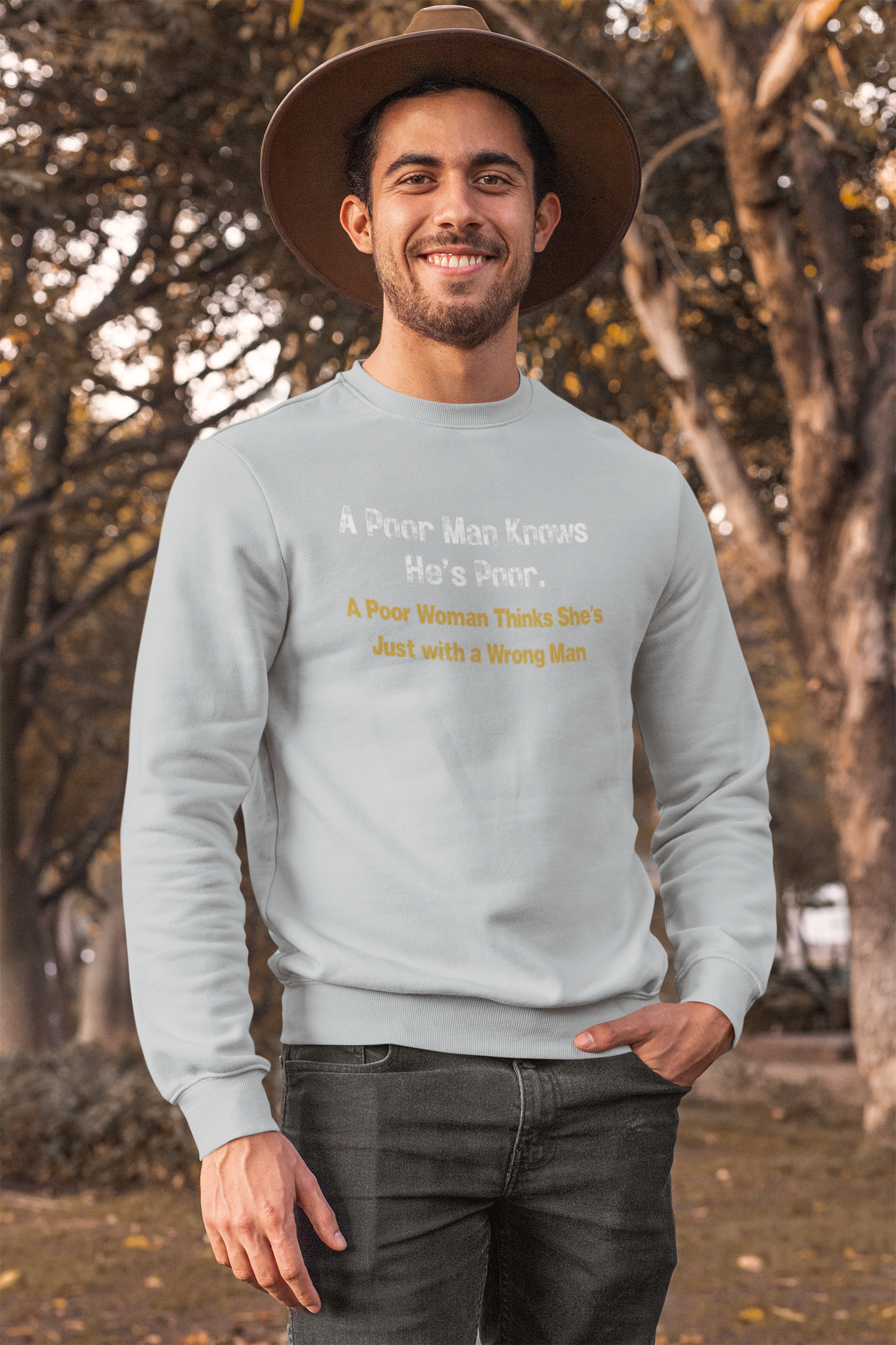 Unisex Sweatshirt A Poor Man