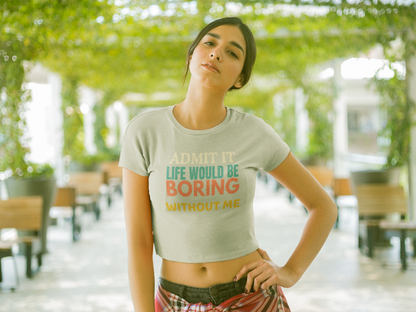 Half-sleeve crop tee for women made of premium 180 GSM cotton, featuring a colourful "Admit It" quote design.